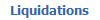 Liquidations